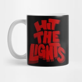 Hit The Lights Mug